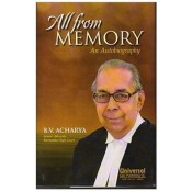 Universal's All from Memory - An Autobiography by Adv. B. V. Acharya